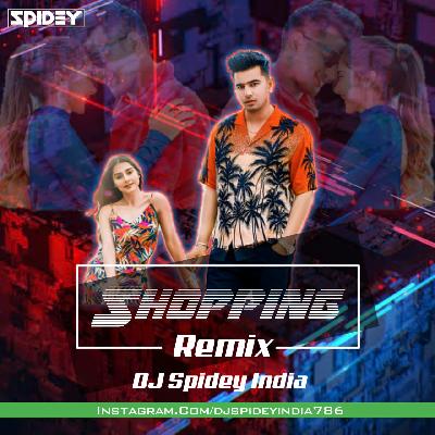 Shopping (Remix) Dj Spidey India
